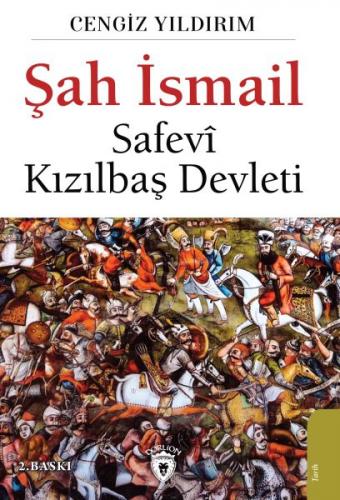 Kurye Kitabevi - Şah İsmail Safevi Kızılbaş Devleti