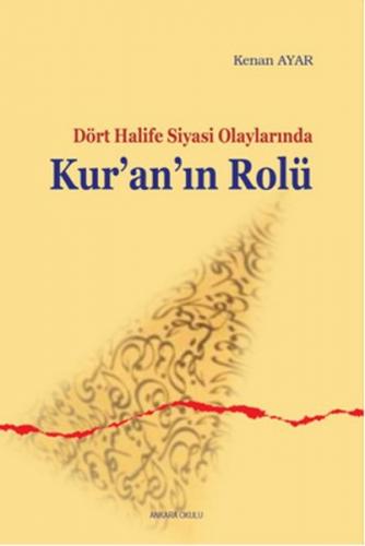 Kurye Kitabevi - Sahabe Dönemi Siyasi Olaylarında Kur'an'ın Rolü