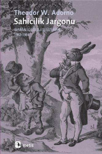 Sahicilik Jargonu  Alman İdeolojisi Üzerine 1962-1964