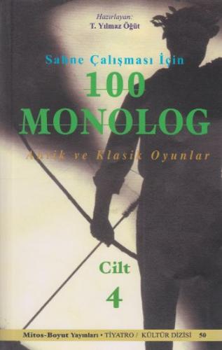 Kurye Kitabevi - Sahne Çalışması İçin 100 Monolog Cilt-4 : Antik ve Kl