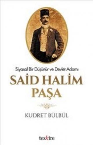 Kurye Kitabevi - Said Halim Paşa-Siyasal Bir Düşünür ve Devlet Adamı