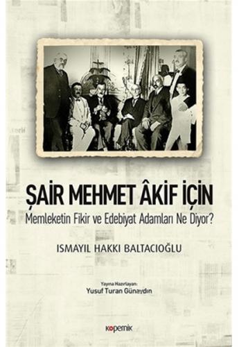 Kurye Kitabevi - Şair Mehmet Akif İçin-Memleketin Fikir ve Edebiyat Ad