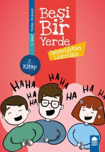 Sakarlıktan Liderliğe - Beşi Bir Yerde - 4. Sınıf - Münzevi Kitabevi