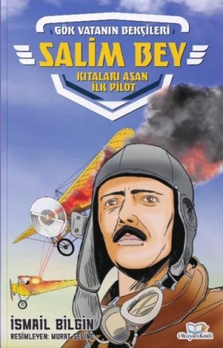 Salim Bey-Kıtaları Aşan İlk Pilot - Münzevi Kitabevi