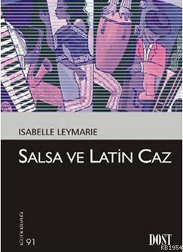 Kurye Kitabevi - Kültür Kitaplığı 091 Salsa ve Latin Caz