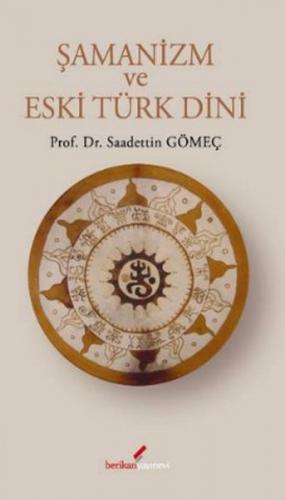 Kurye Kitabevi - Şamanizm ve Eski Türk Dini