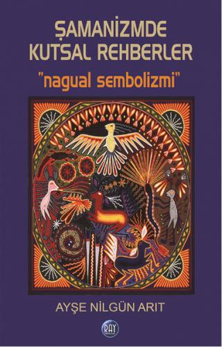 Kurye Kitabevi - Şamanizmde Kutsal Rehberler