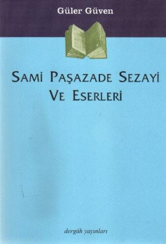 Kurye Kitabevi - Sami Paşazade Sezayi ve Eserleri