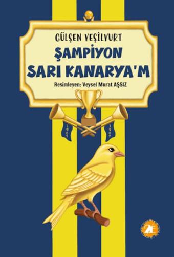 Şampiyon Sarı Kanaryam - Münzevi Kitabevi