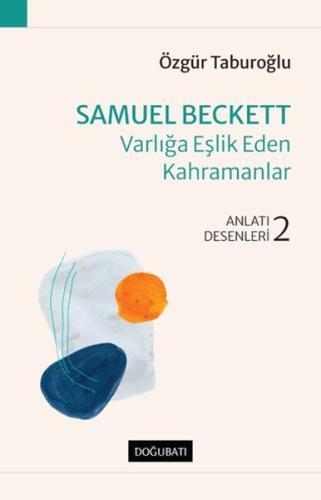 Kurye Kitabevi - Samuel Beckett - Varlığa Eşlik Eden Kahramanlar - Anl