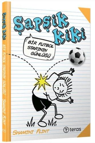 Şapşik Kiki: Bir Futbol Starının Günlüğü - Münzevi Kitabevi