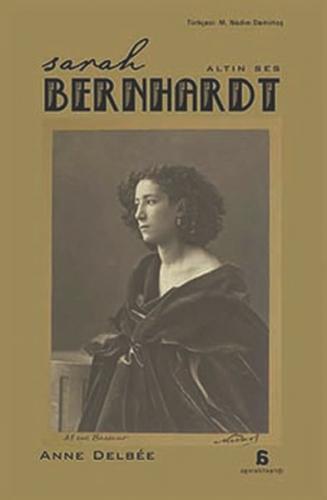 Kurye Kitabevi - Sarah Bernhardt - Altın Ses