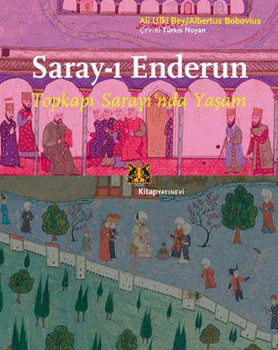 Saray-ı Enderun  - Topkapı Sarayı'nda Yaşam