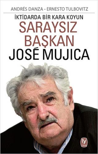 Kurye Kitabevi - Saraysız Başkan Jose Mujıca