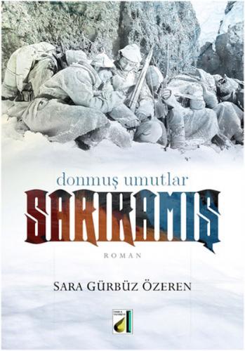 Donmuş Umutlar Sarıkamış