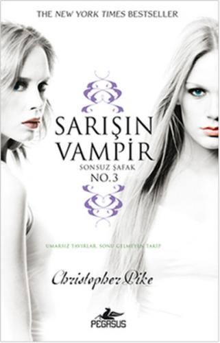 Kurye Kitabevi - Sarışın Vampir No.3 Sonsuz Şafak