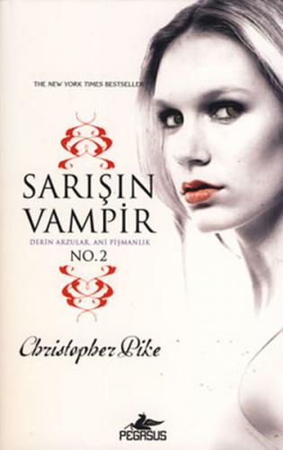 Kurye Kitabevi - Sarışın Vampir No.2 Derin Arzular Ani Pişmanlık