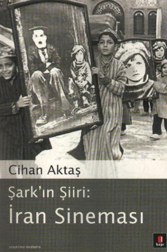 Kurye Kitabevi - Şark'ın Şiiri: İran Sineması