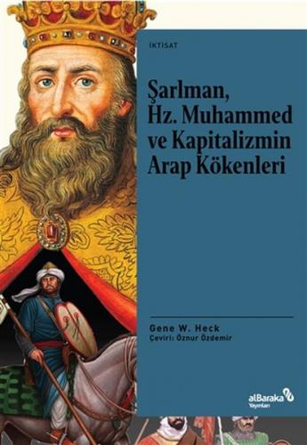 Kurye Kitabevi - Şarlman, Hz. Muhammed ve Kapitalizmin Arap Kökenle