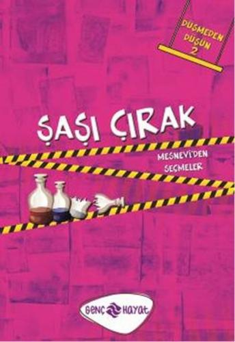 Şaşı Çırak / Düşmeden Düşün -2 Mesnevi'den Seçmeler - Münzevi Kitabevi