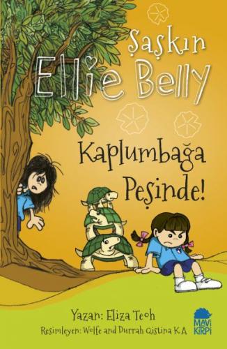 Kurye Kitabevi - Şaşkın Ellie Belly- Kaplumbağa Peşinde