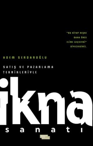 Satış ve Pazarlama Teknikleriyle İkna Sanatı - Münzevi Kitabevi