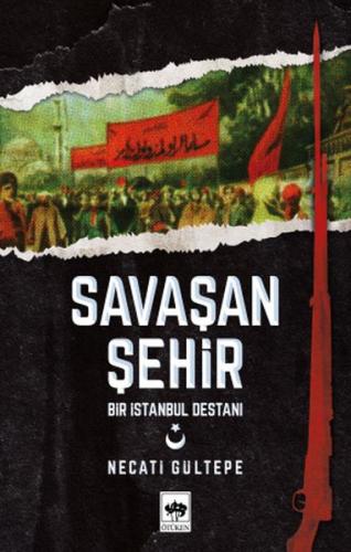 Kurye Kitabevi - Savaşan Şehir-Bir İstanbul Destanı