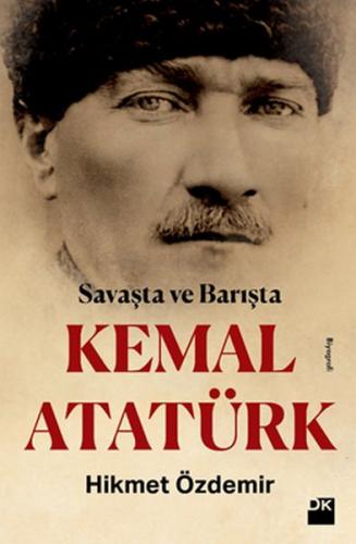 Kurye Kitabevi - Savaşta ve Barışta Kemal Atatürk