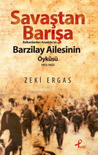 Kurye Kitabevi - Savaştan Barışa Balkanlardan Anadoluya Barzilay Ailes