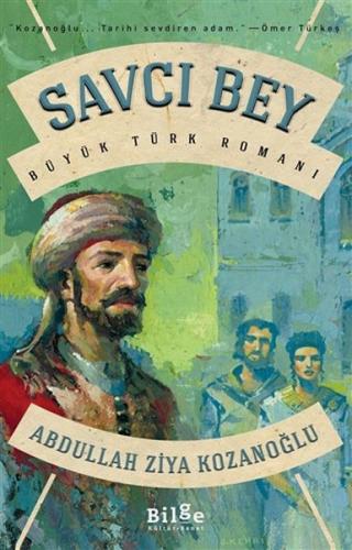 Kurye Kitabevi - Savci Bey - Büyük Türk Romani