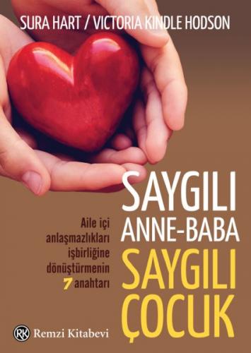 Saygılı Anne-Baba,	Saygılı Çocuk