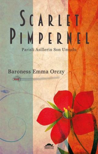 Kurye Kitabevi - Scarlet Pimpernel-Parisli Asillerin Son Umudu