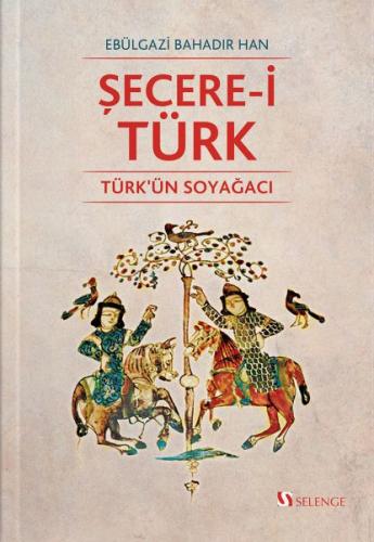 Kurye Kitabevi - Şecere-i Türk-Türkün Ağacı