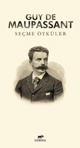 Seçme Öyküler : Guy De Maupassant - Münzevi Kitabevi