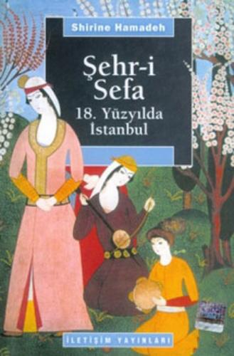 Kurye Kitabevi - Şehr-i Sefa 18. Yüzyılda İstanbul