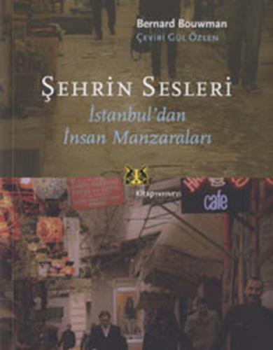 Kurye Kitabevi - Şehrin Sesleri İstanbul'dan İnsan Manzaraları