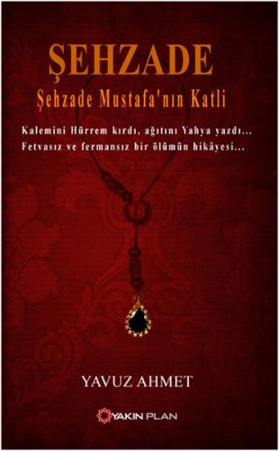 Şehzade - Şehzade Mustafa'nın Katli - Münzevi Kitabevi