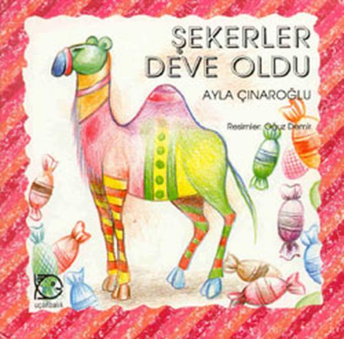 Şekerler Deve Oldu - Münzevi Kitabevi