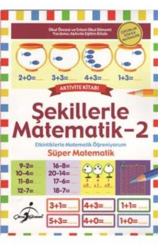 Kurye Kitabevi - Sekillerle Matematik 2 Çocuklar Için Ilk Matematik
