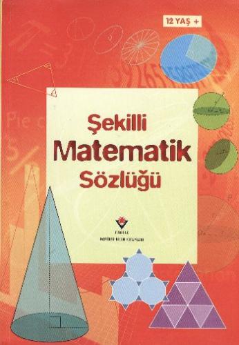 Kurye Kitabevi - Şekilli Matematik Sözlüğü (12 Yaş+)
