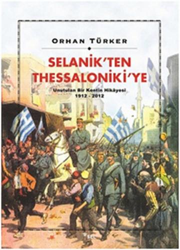 Kurye Kitabevi - Selanik’ten Thessalonike’ye Unutulan Bir Kentin Hikay
