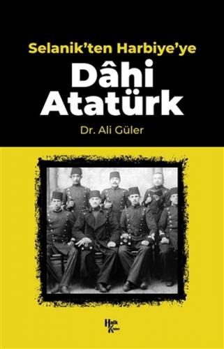 Kurye Kitabevi - Selanik'ten Harbiye'ye Dahi Atatürk