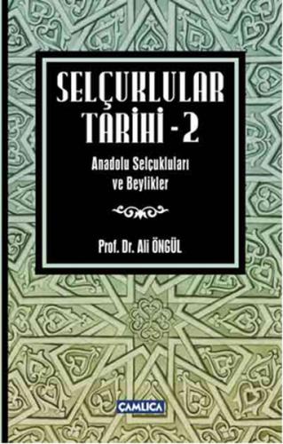 Kurye Kitabevi - Selçuklular Tarihi-2 Anadolu Selçukluları ve Beylikle