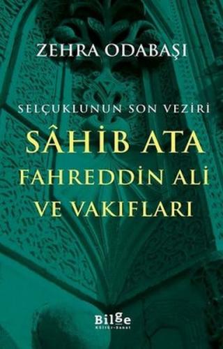Kurye Kitabevi - Selçuklunun Son Veziri Sahib Ata Fahreddin Ali ve Vak