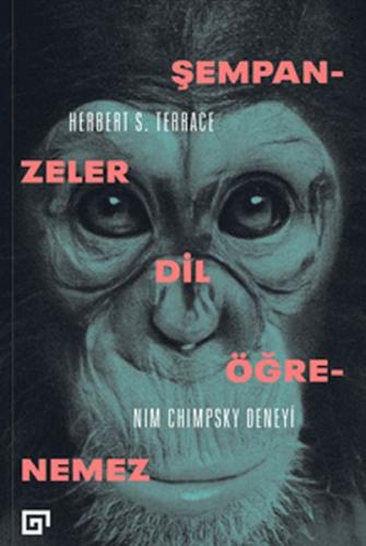 Kurye Kitabevi - Şempanzeler Dil Öğrenemez:Nım Chımpsky Deneyi