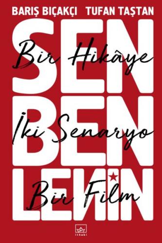 Kurye Kitabevi - Sen Ben Lenin: Bir Hikâye, İki Senaryo, Bir Film