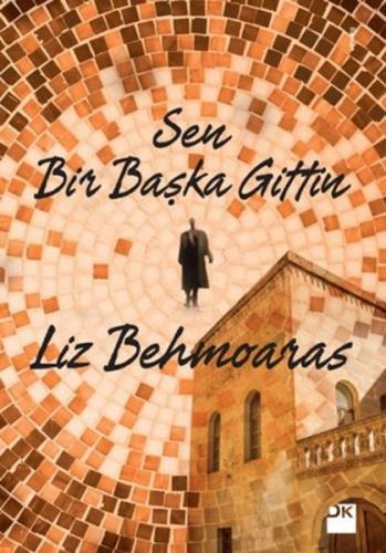 Sen Bir Başka Gittin - Münzevi Kitabevi