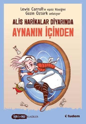 Sen De Oku Klasikler-  Alis Harikalar Diyarında Aynanın İçi