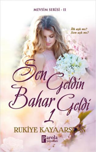 Sen Geldin Bahar Geldi 1 - Münzevi Kitabevi