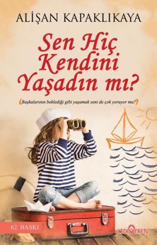 Sen Hiç Kendini Yaşadın mı? - Münzevi Kitabevi